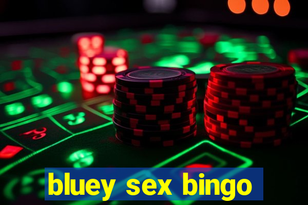 bluey sex bingo